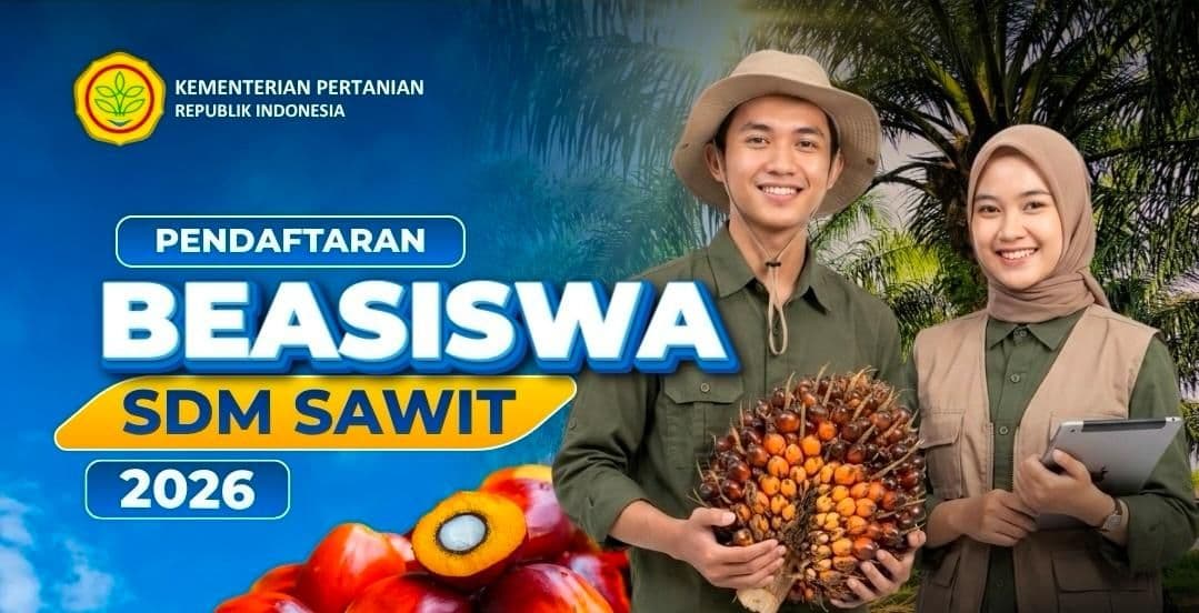 Beasiswa SDM Sawit 2026: Tes Akademik hingga Pengetahuan Sawit Jadi Penentu Kelulusan