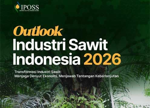Outlook Industri Sawit 2026, IPOSS: Antara Ambisi Energi, Stagnasi Kebun, dan Tembok Regulasi Global